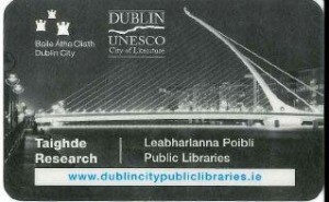 My Dublin City Library Card. It's got my name on it on the back. Isn't it amazing?